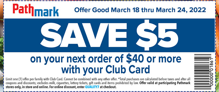 a $5 off coupon. Additional text on the image reads, save $5 on your next order of $40 or more. Offer good March 18 thru March 24, 2022.