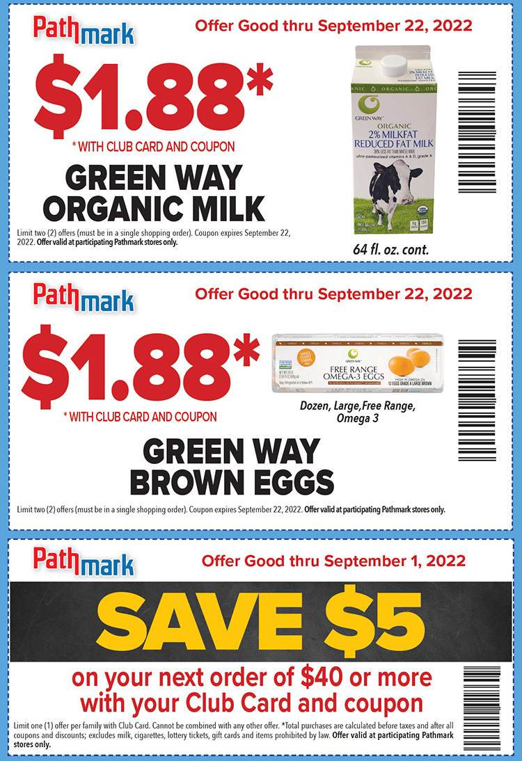 3 coupons for back to school savings. The first two coupons are for Green Way milk and eggs for $1.88 each. The third coupon is Save $5 on your next order of $40 or more. Must use coupon and club card for discount.